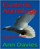Esoteric Astrology (eBook, ePUB) Esoteric Astrology (eBook, ePUB)