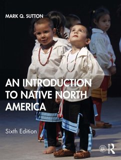An Introduction to Native North America (eBook, ePUB) - Sutton, Mark Q.