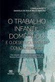 O Trabalho Infantil Doméstico e o Desenvolvimento como Liberdade (eBook, ePUB)