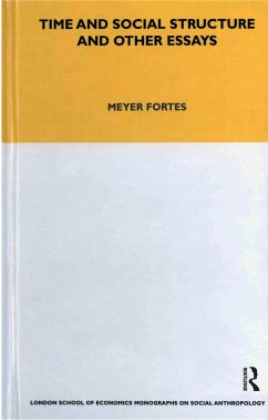 Time and Social Structure and Other Essays (eBook, ePUB) - Fortes, Meyere