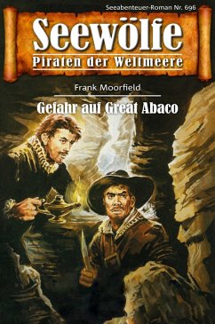 Seewölfe - Piraten der Weltmeere 696 (eBook, ePUB) - Moorfield, Frank