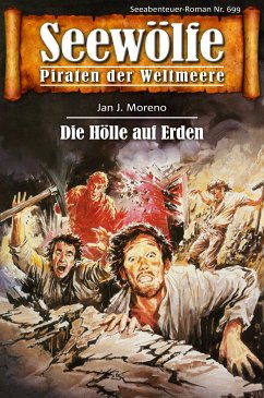 Seewölfe - Piraten der Weltmeere 699 (eBook, ePUB) - Moreno, Jan J.