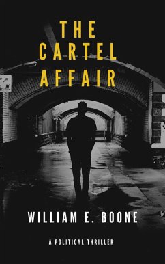 The Cartel Affair (The Travis Bones series, #1) (eBook, ePUB) - Boone, William E.