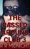 Shh!! The Passed Around Club Part 3 (Passed Around Club Series, #3) (eBook, ePUB)