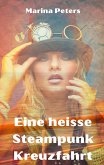 Eine heisse Steampunk Kreuzfahrt (eBook, ePUB)