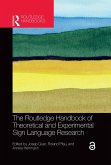 The Routledge Handbook of Theoretical and Experimental Sign Language Research (eBook, ePUB)