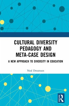 Cultural Diversity Pedagogy and Meta-Case Design (eBook, PDF) - Dreamson, Neal