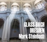 Glass & Bach In Dresden-Stücke Für Orgel