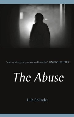 The Abuse (eBook, ePUB) - Bolinder, Ulla