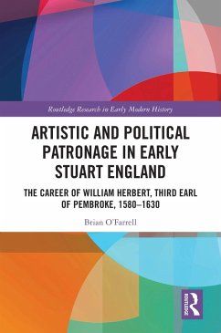 Artistic and Political Patronage in Early Stuart England (eBook, ePUB) - O'Farrell, Brian