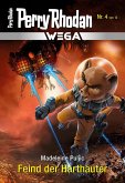 Feind der Harthäuter / Perry Rhodan - Wega Bd.4 (eBook, ePUB)