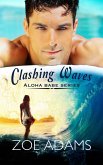 Clashing Waves (Aloha Babe, #1) (eBook, ePUB) Clashing Waves (Aloha Babe, #1) (eBook, ePUB)