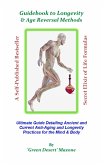 Guidebook to Longevity & Age Reversal Methods (The Anti-Aging Series) (eBook, ePUB)