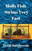 Molly Fish Swims Very Fast (eBook, ePUB)