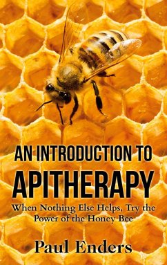 An Introduction To Apitherapy (eBook, ePUB)