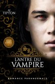L'Antre du Vampire: Romance Paranormale (Sang Royal, #2) (eBook, ePUB)