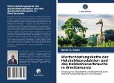 Wertschöpfungskette der Holzkohleproduktion und des Holzkohleverbrauchs in Westtansania