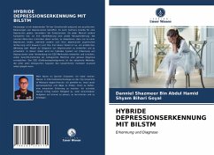 HYBRIDE DEPRESSIONSERKENNUNG MIT BILSTM - Bin Abdul Hamid, Danniel Shazmeer;Goyal, Shyam Bihari