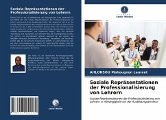 Soziale Repräsentationen der Professionalisierung von Lehrern - Mahougnon Laurent, AHLONSOU