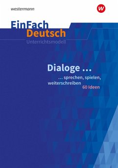 Dialoge. EinFach Deutsch Unterrichtsmodelle - Menck, Stefan