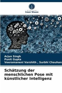 Schätzung der menschlichen Pose mit künstlicher Intelligenz - Singh, Arjun;Gupta, Punit;Chauhan, Surbhi