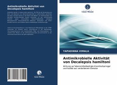 Antimikrobielle Aktivität von Decalepsis hamiltoni - Vimala, Yapadinna