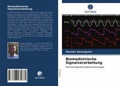 Biomedizinische Signalverarbeitung - Bensegueni, Skander