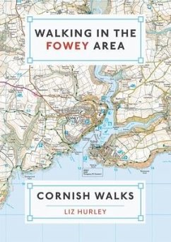 Walking in the Fowey Area - Hurley, Liz