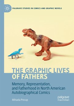 The Graphic Lives of Fathers - Precup, Mihaela
