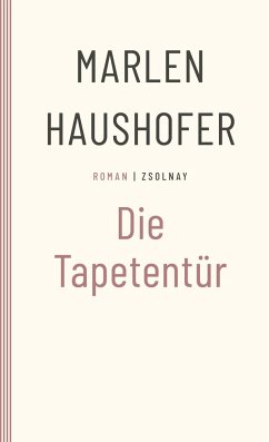 Die Tapetentür - Haushofer, Marlen