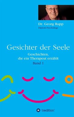 Gesichter der Seele - Rupp, Dr. Georg