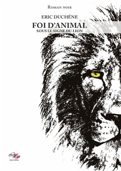 Foi d'animal - Tome 1 (eBook, ePUB) - Duchêne, Eric