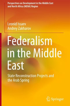 Federalism in the Middle East - Issaev, Leonid;Zakharov, Andrey