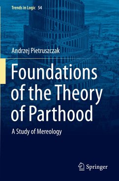 Foundations of the Theory of Parthood - Pietruszczak, Andrzej