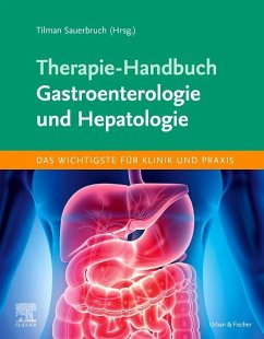 Therapie-Handbuch - Gastroenterologie und Hepatologie - Sauerbruch, Tilman