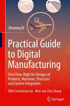 Practical Guide to Digital Manufacturing - Bi, Zhuming