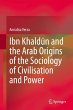 Ibn Khald¿n and the Arab Origins of... - Bild 1
