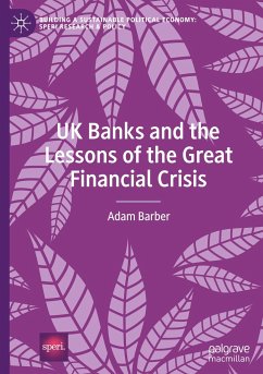 UK Banks and the Lessons of the Great Financial Crisis - Barber, Adam