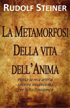 Metamorfosi della Vita dell'Anima (eBook, ePUB) - Steiner, Rudolf