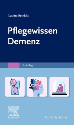 PflegeWissen Demenz - Reinicke, Nadine