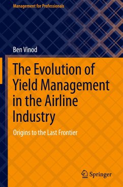 The Evolution of Yield Management in the Airline Industry - Vinod, Ben