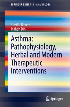 Asthma: Pathophysiology, Herbal and Modern Therapeutic Interventions - Rayees, Sheikh;Din, Inshah