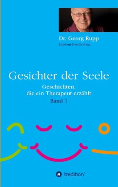 Gesichter der Seele - Rupp, Dr. Georg