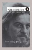 Hemos hecho lo querido y hemos querido lo hecho (eBook, ePUB) Hemos hecho lo querido y hemos querido lo hecho (eBook, ePUB)