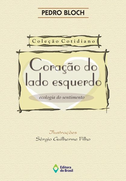 Coração do lado esquerdo (eBook, ePUB) Coração do lado esquerdo (eBook, ePUB)