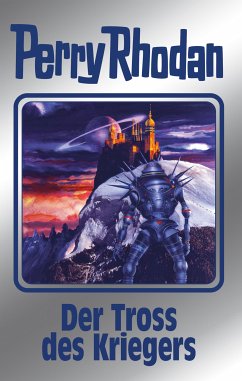 Der Tross des Kriegers / Perry Rhodan - Silberband Bd.153 (eBook, ePUB) - Griese, Peter; Ellmer, Arndt; Francis, H. G.; Mahr, Kurt