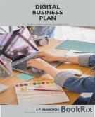 Digital Business Plan: How to Start a Business Plan (eBook, ePUB)