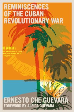 Reminiscences of the Cuban Revolutionary War (eBook, ePUB) - Guevara, Ernesto Che