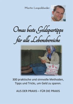Omas beste Geldspartipps für alle Lebensbereiche (eBook, ePUB) - Leopoldseder, Martin