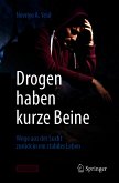 Drogen haben kurze Beine (eBook, PDF)